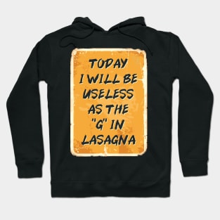 Like a Lasagna Hoodie